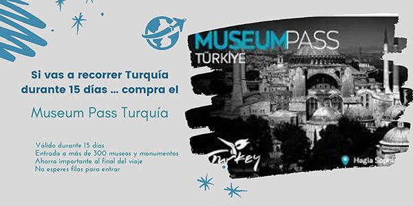 Ahorrar con el Museum Pass Turquia